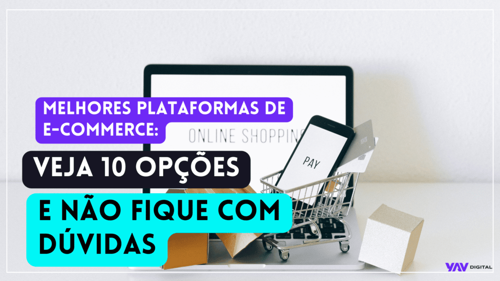 Melhores Plataformas De E Commerce 10 Opções Para Sua Loja 2313