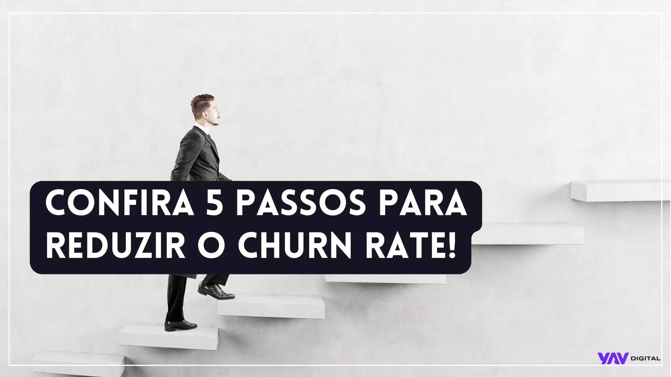 confira 5 passos para reduzir o churn rate