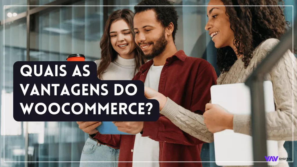 Quais as vantagens do woocommerce