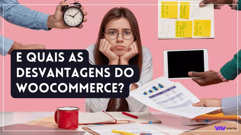 Quais as desvantagens do woocommerce?