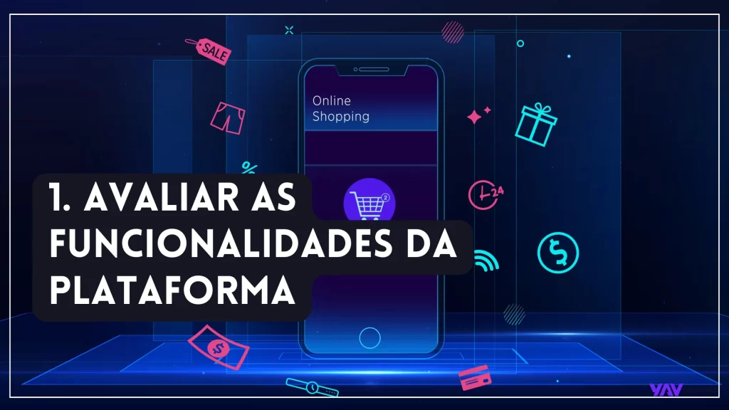 Avaliar as funcionalidades da plataforma