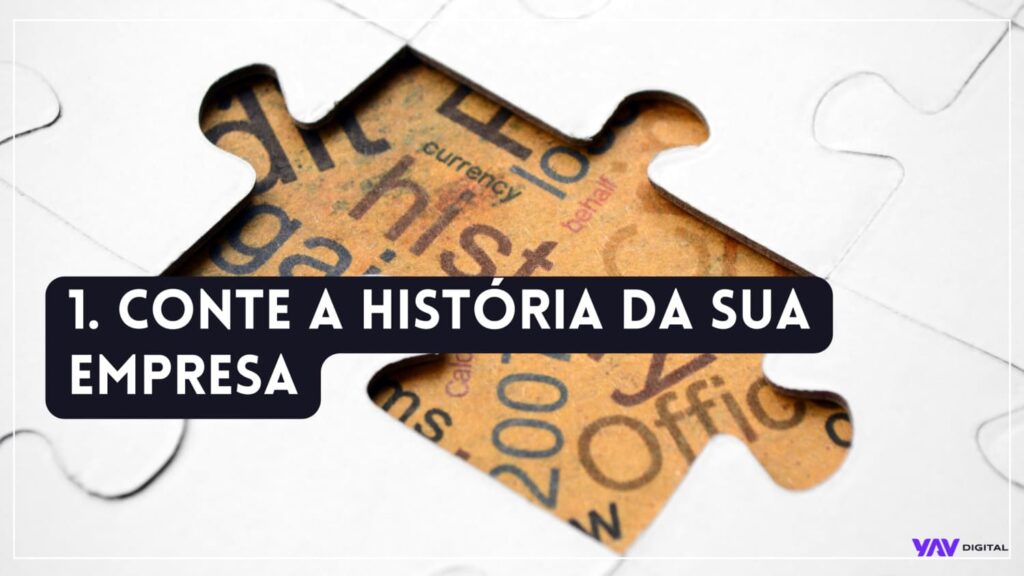 Conte a História da sua empresa