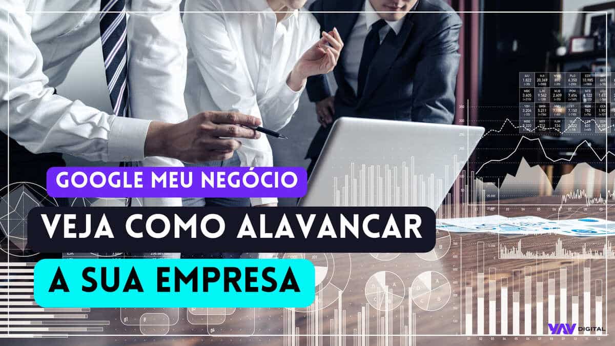 Google meu negócio, como alavancar a sua emrpesa