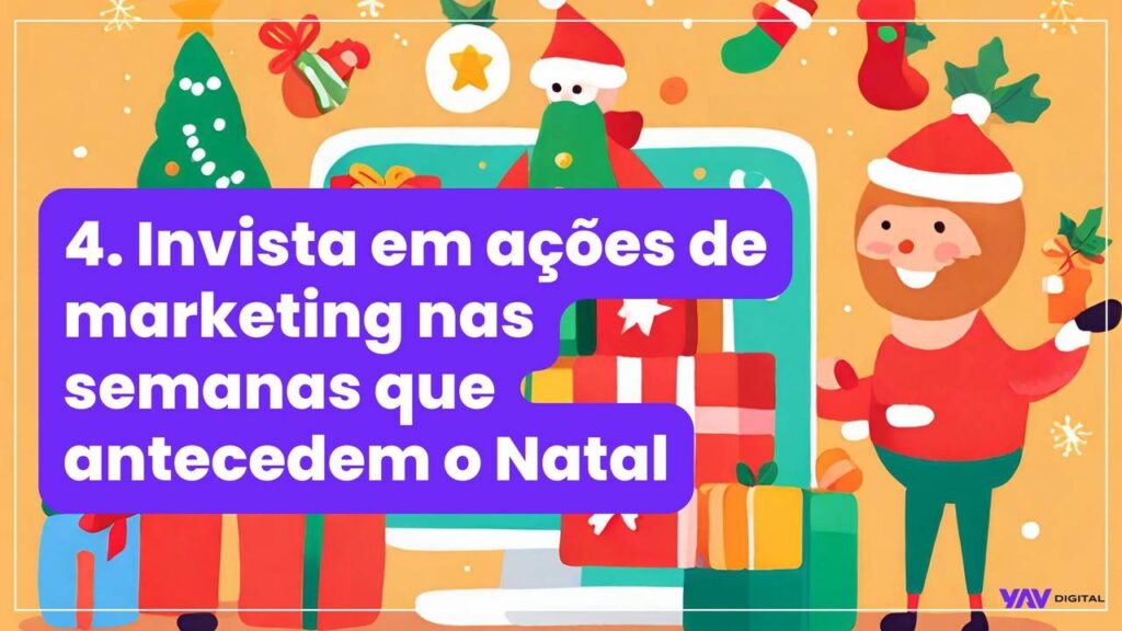 Invista em acoes de marketing nas semanas que antecedem o natal