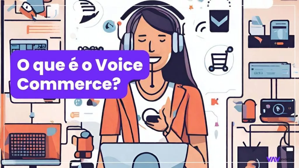 o que é voice o commerce, garota em frente ao notebook