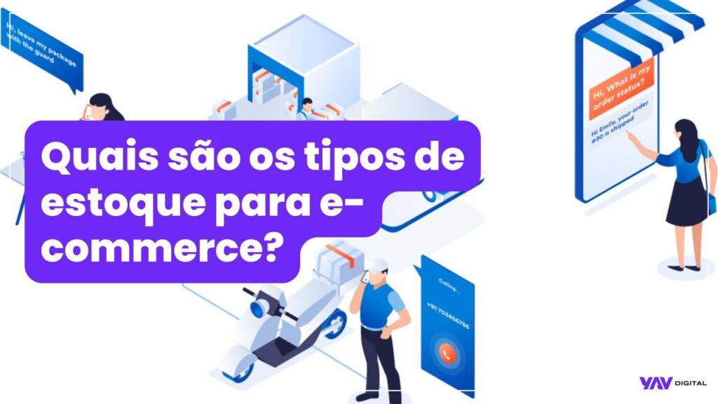 Quais são os tipos de estoques para e-commerce